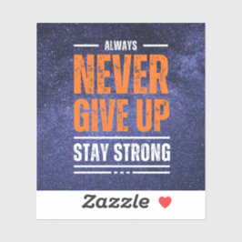 Gib nie auf: kosmische Edition. Aufkleber