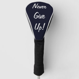 Gib nie auf! Motivierend Golf Head Cover Headcover