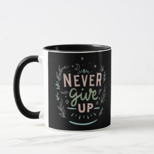 Gib nie auf tasse