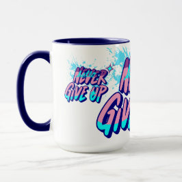 GIB NIE AUF  TASSE