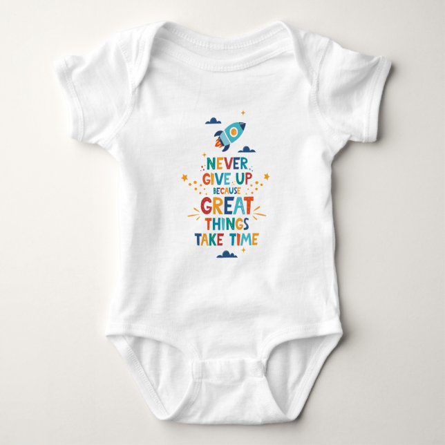 Gib nie auf, weil großartige Dinge Zeit brauchen Baby Strampler (Vorderseite)