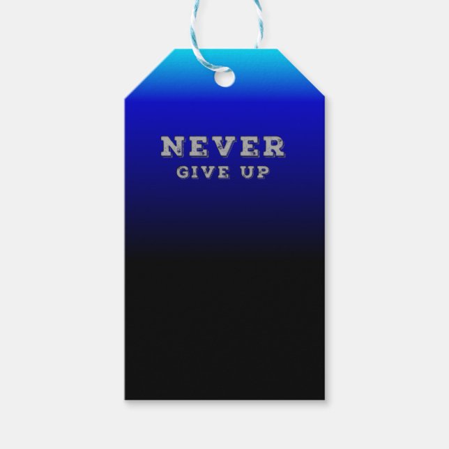 Gib nie Motivierend auf, nie aufgeben Geschenkanhänger (Vorderseite)