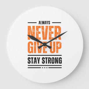 Gib Niemals Auf Bleib Stark Motivations-T-Shirt Große Wanduhr