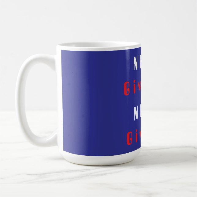 Gib niemals auf; gib niemals Tasse (Links)