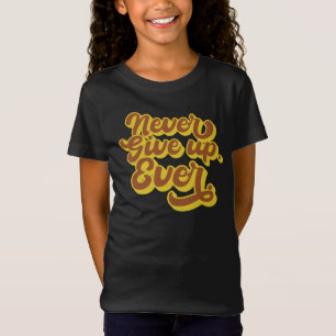 Gib niemals auf! Immer. Motivierend Angebot T-Shirt