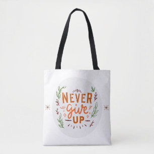 'Gib niemals auf' Inspirierende Botanik Tasche