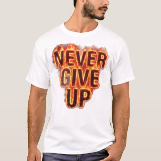 Gib Niemals Auf Inspirierende Typografie T-Shirt
