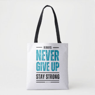Gib niemals auf – Motivierende Tasche