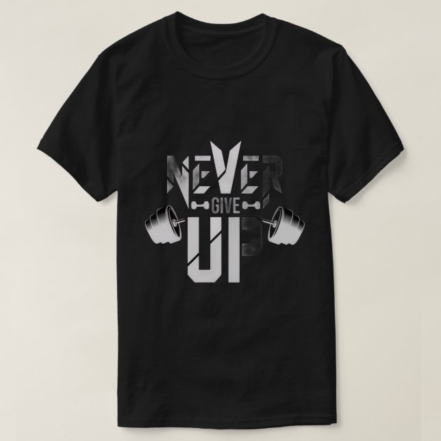 Gib niemals auf T-Shirt (Design vorne)