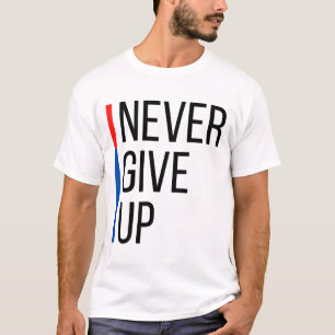 Gib niemals T - Shirt auf
