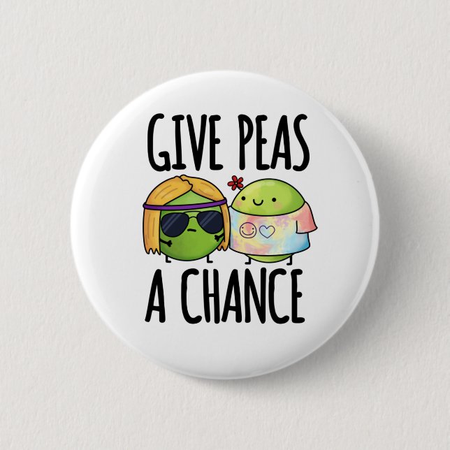 Gib Peas A Chance Funny Hippie Peas Puff Button (Vorderseite)