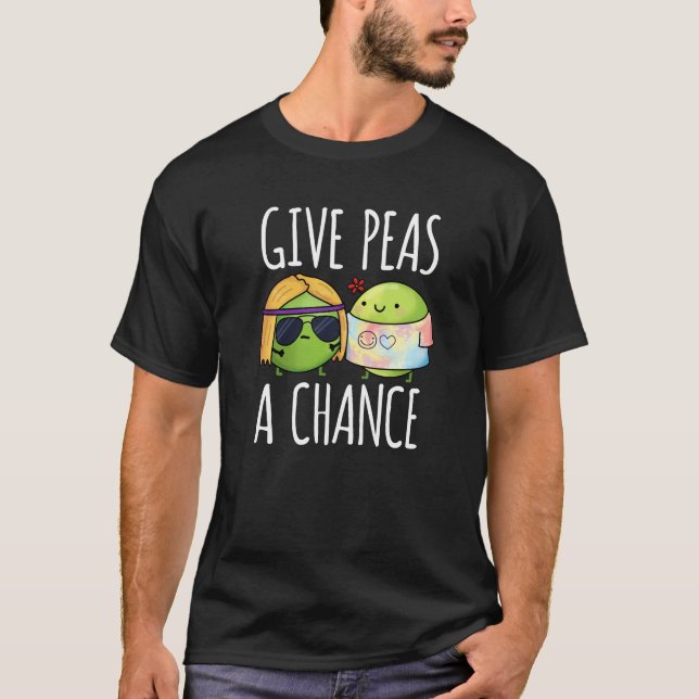 Gib Peas a Chance Funny Hippie Peas Pun Dark BG T-Shirt (Vorderseite)