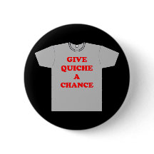 'Gib Quiche eine Chance'