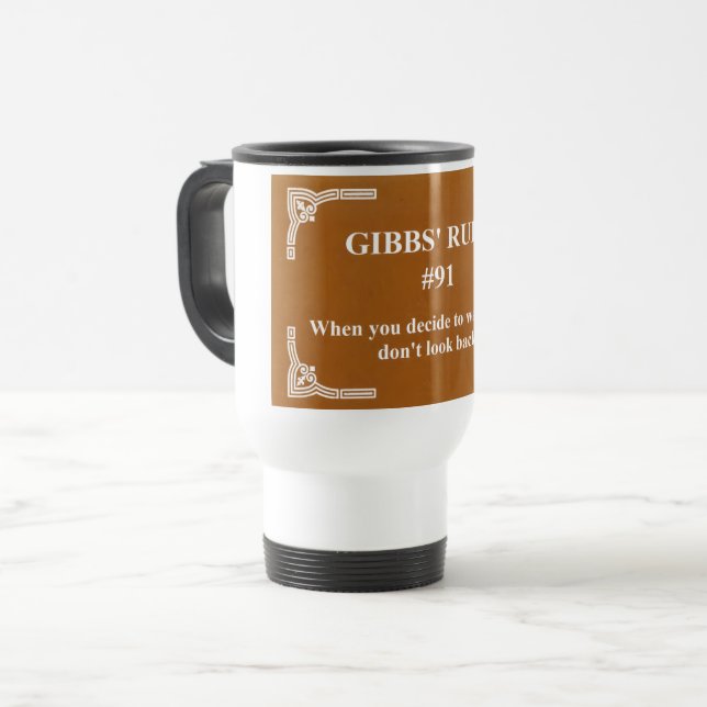 Gibbs' Regel 91 Reisebecher (Vorderseite Links)