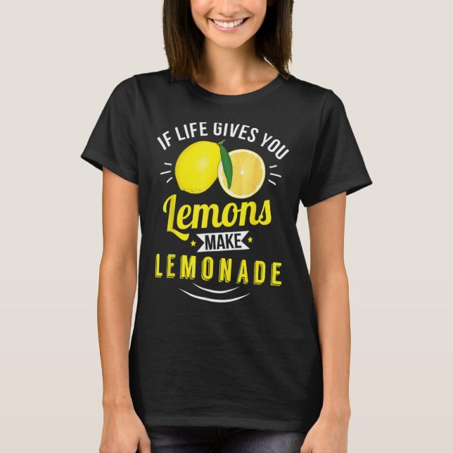 gibt dir Lemons positiv sein T-Shirt (Vorderseite)