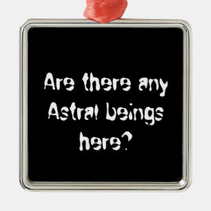 Gibt es hier Astralen?-Ornamente? Ornament Aus Metall
