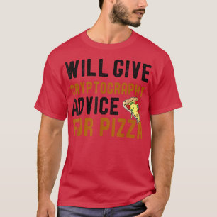 Gibt Kryptographieberatung für Pizza-Kryptologie T-Shirt