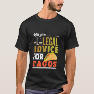 gibt rechtliche Beratung für Tacos T-Shirt