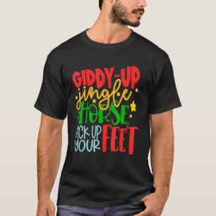 Giddy-Up Jingle Pferd Heb deine Füße Weihnachten T-Shirt