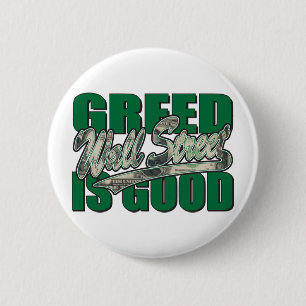 Gier ist gut/Wall Street Button