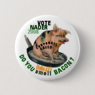 Gieriger Schwein-Knopf Nader Button