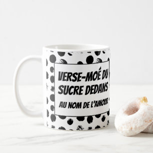Gieß ein bisschen Zucker auf québécois Kaffeetasse