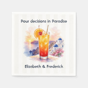 Gieß Entscheidungen im Paradies Santorini Cocktail Serviette