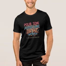 Gieß mir etwas Zuckerersatz drauf Tri-Blend Shirt