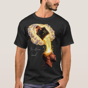 Gieße in mich, Herr!!! T-Shirt