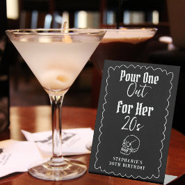 Gießen Sie einen für ihren 20er-RIP auf meine zwan Sockelschild