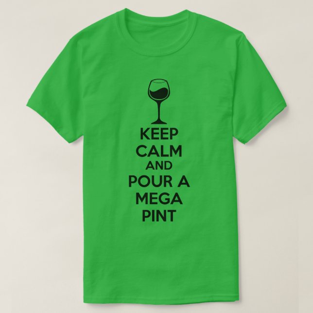 Gießen Sie einen Mega-Pint T-Shirt (Design vorne)