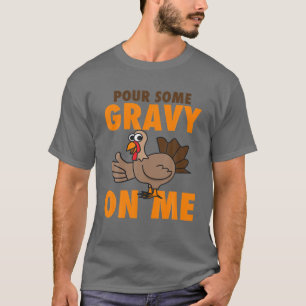 Gießen Sie etwas Schwerkraft auf mich - lustiger E T-Shirt