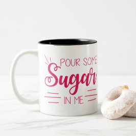 Gießen Sie etwas Zucker in meiner Tasse