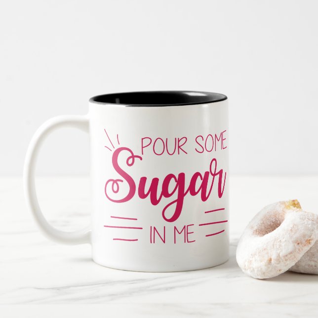 Gießen Sie etwas Zucker in meiner Tasse (Mit Donut)