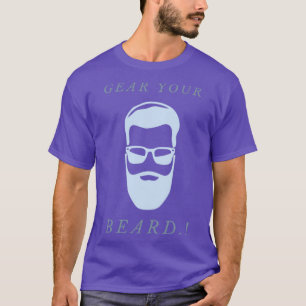 Gießen Sie Ihren Bart T-Shirt