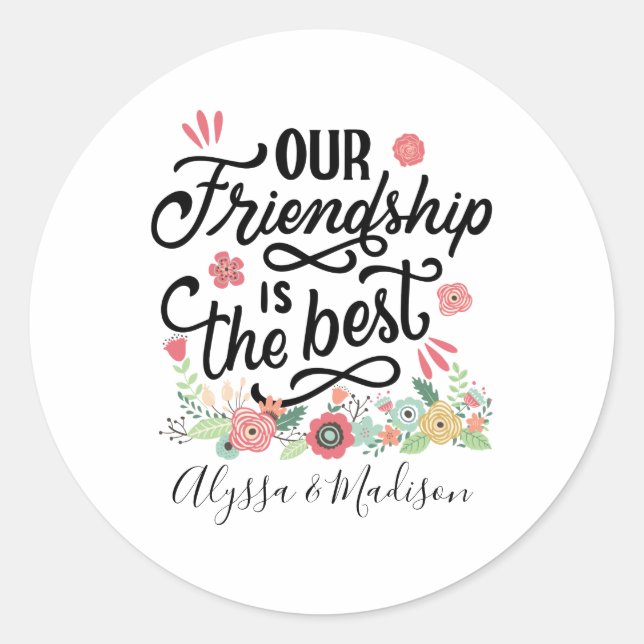 Gift BFFs Our Friendship is the Best Runder Aufkleber (Vorderseite)