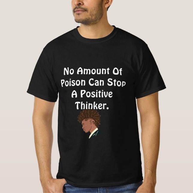 Gift kann einen positiven Denker-T - Shirt nicht a (Vorderseite)