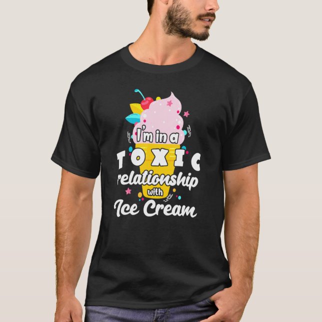 Giftige Beziehung zu Eiscreme T-Shirt (Vorderseite)