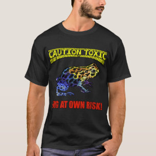 Giftige Froschgifte beeinträchtigen nicht soziale  T-Shirt