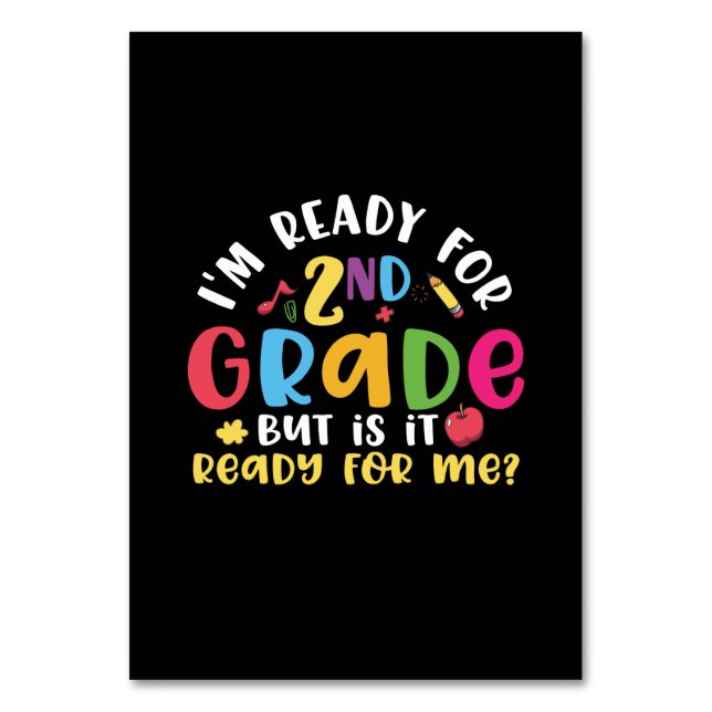 Gifts 2nd Teacher | I Am Ready For 2nd Grade Tischnummer (Vorderseite)