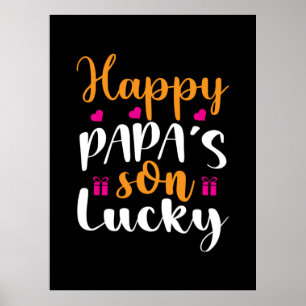 Gifts Dad   Happy Papa's Son Lucky Poster