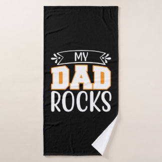 Gifts Dad | My Dad Rocks Badehandtuch