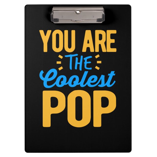 Gifts Dad | You Are The Coolest Papa Klemmbrett (Vorderseite)