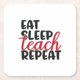 Gifts Teacher Eat Sleep Teach Repeat Rechteckiger Pappuntersetzer