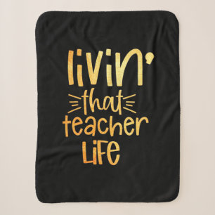 Gifts Teacher Living That Teacher Life Sherpadecke