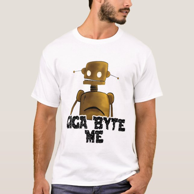 Giga Byte Me T - Shirt (Vorderseite)