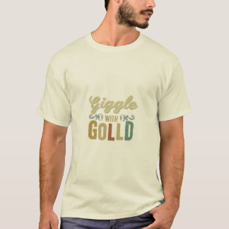 Giggle mit Gold T-Shirt