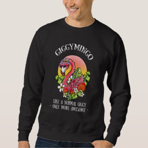 Giggymingo Giggy Flamingo Grandma Großmutter Gran Sweatshirt