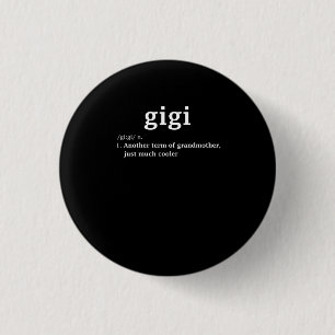 Gigi Definition Funny Oma Mutter Day Gift Wom Button