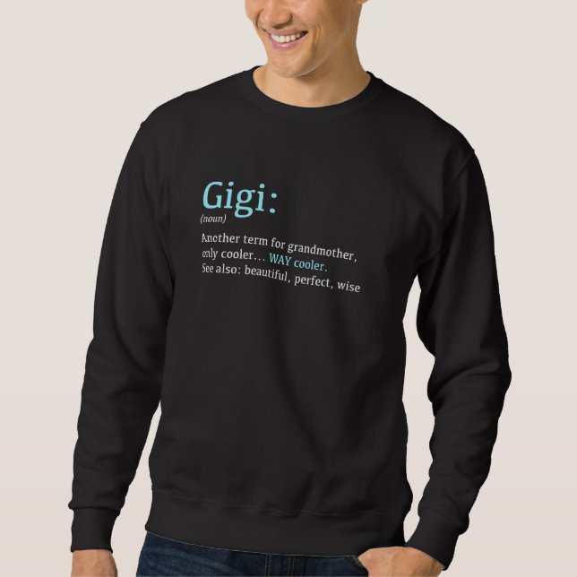 Gigi Funny Definition Noun Sweatshirt (Vorderseite)